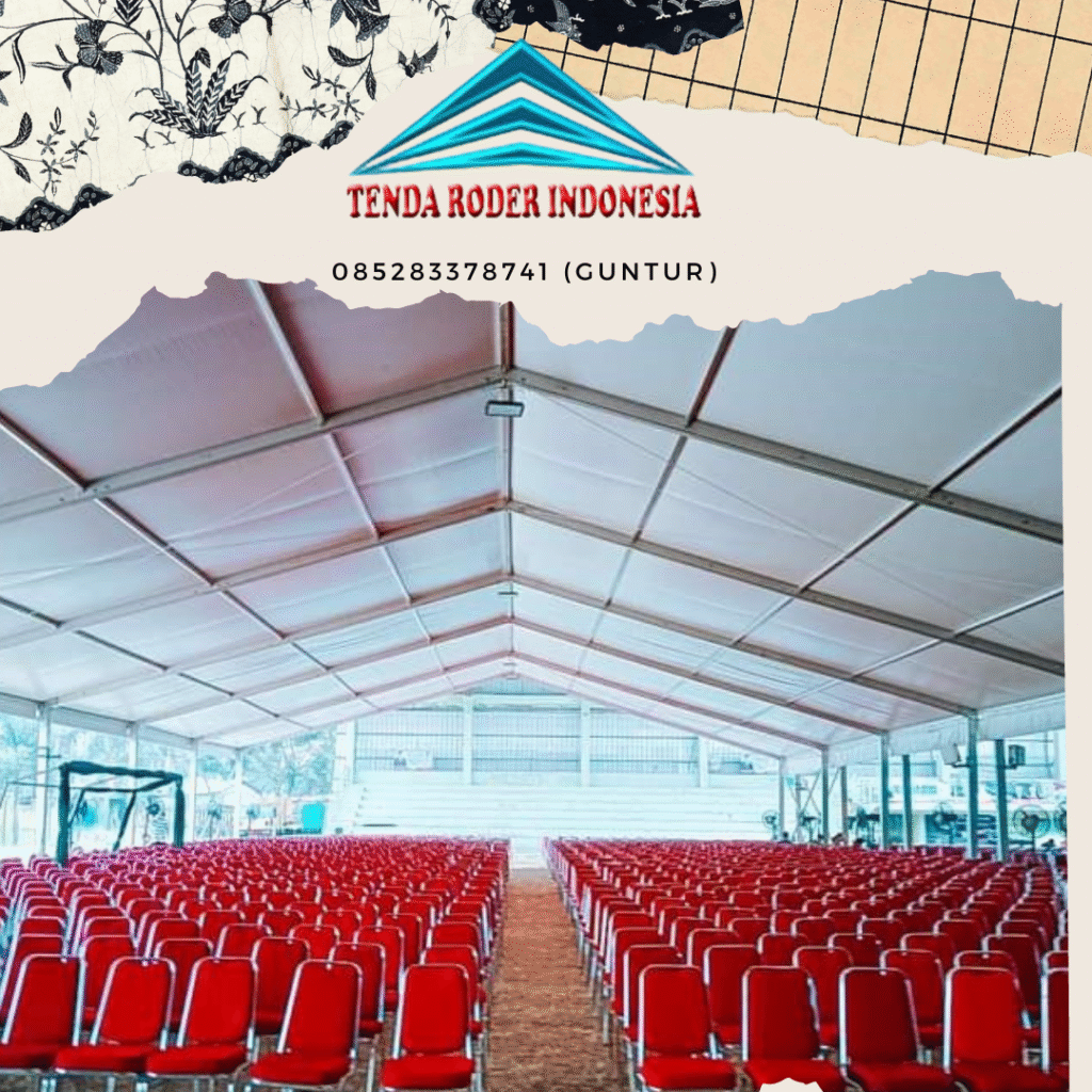 Pusat Sewa Roder Tenda Amman dan Kokoh Jakarta