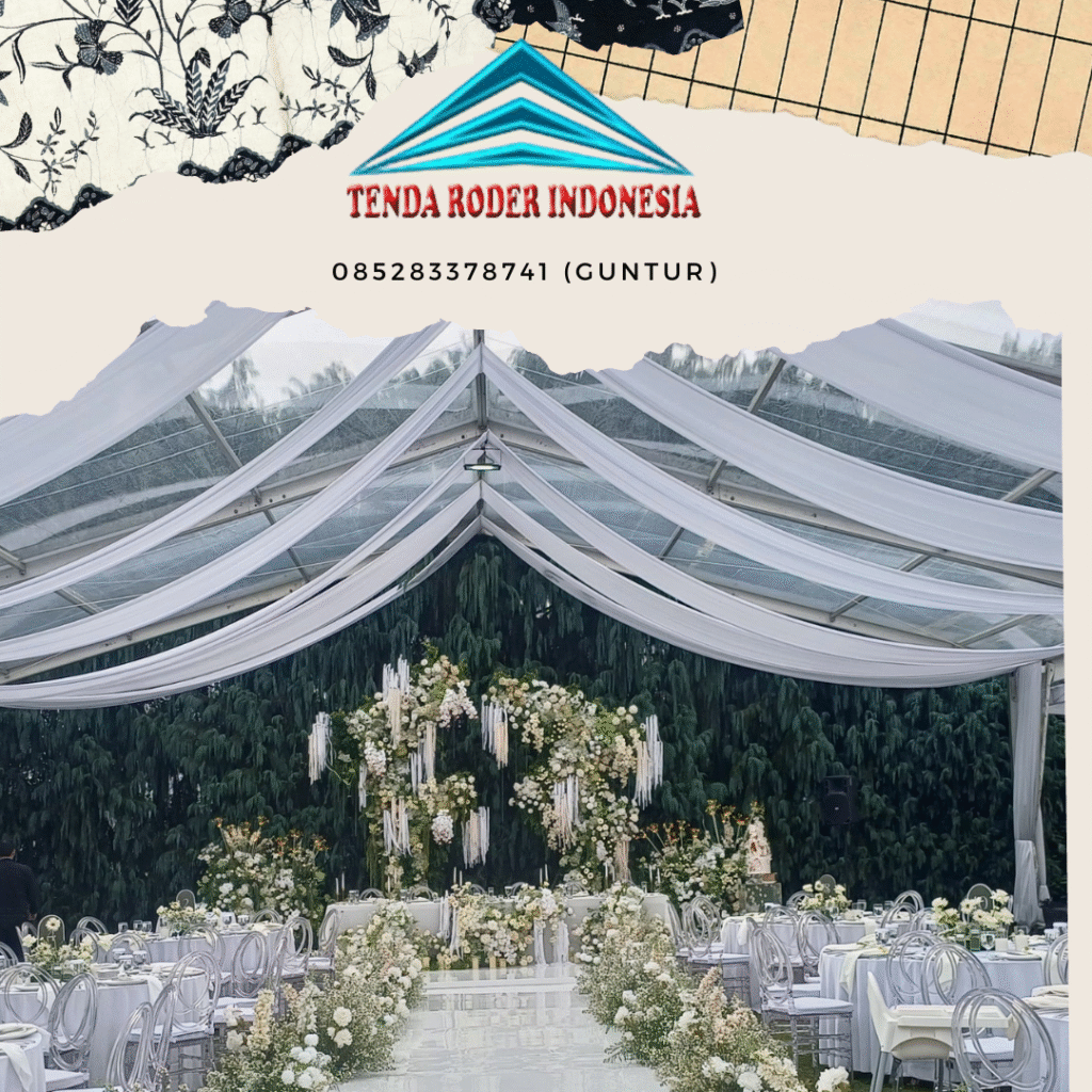 Sewa Tenda Roder Dekorasi Ciracas Jakarta